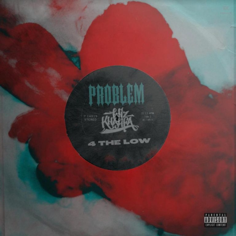 Problem - 4 The Low Ft. Wiz Khalifa