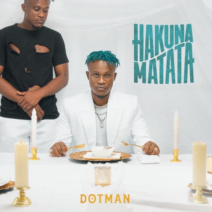 Dotman - "Hakuna Matata" The Album
