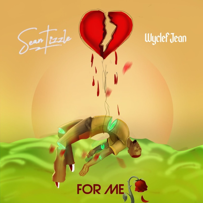 Sean Tizzle - For Me ft. Wyclef Jean