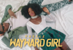 Pheelz - Wayward Girl