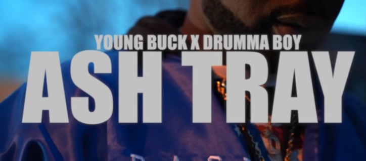 Young Buck - Ash Tray Ft. Drumma Boy