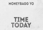MoneyBagg Yo - Time Today