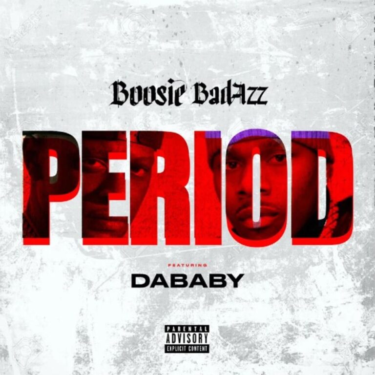 Boosie Badazz - Period Ft. DaBaby