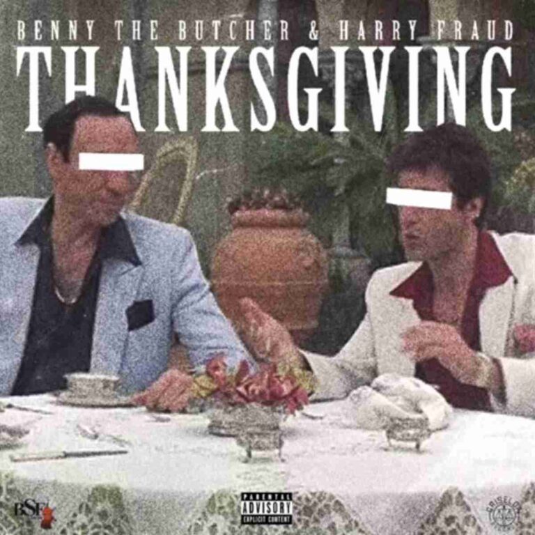 Benny The Butcher & Harry Fraud - Thanksgiving