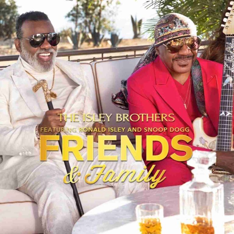 The Isley Brothers - Friends And Family Ft. Snoop Dogg