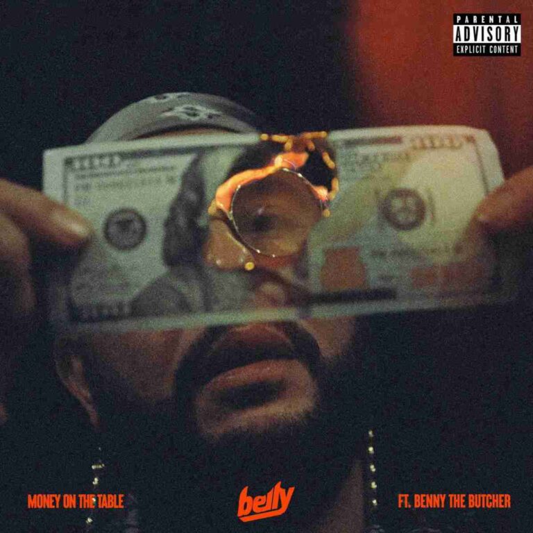 Belly - Money On The Table Ft. Benny The Butcher