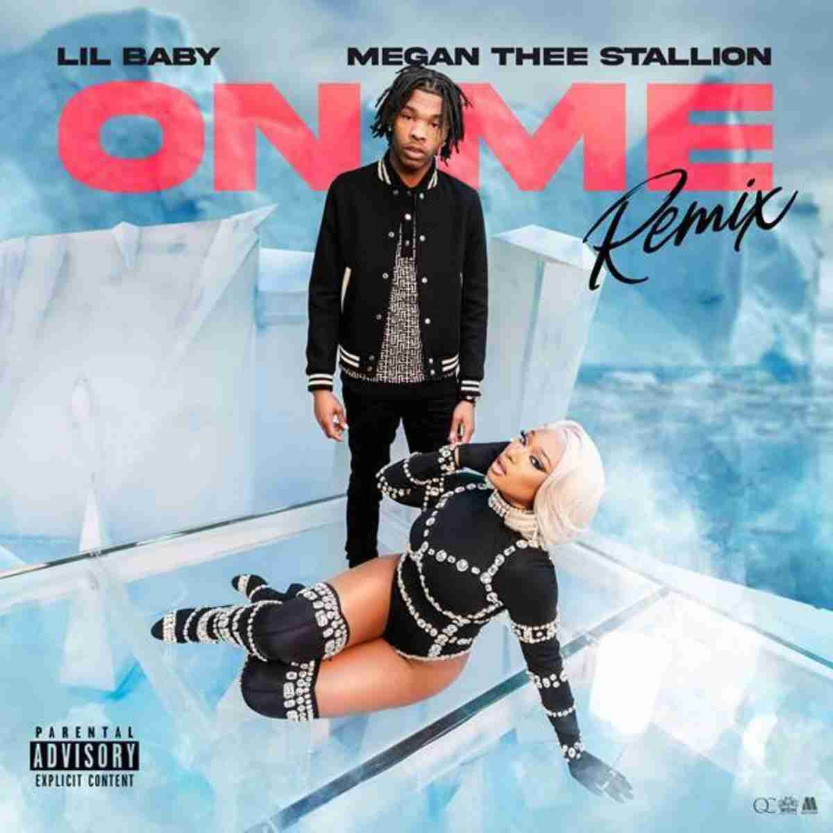 Lil Baby - On Me (Remix) Ft. Megan Thee Stallion