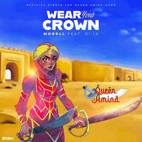 Morell - Wear Your Crown Ft Di'Ja