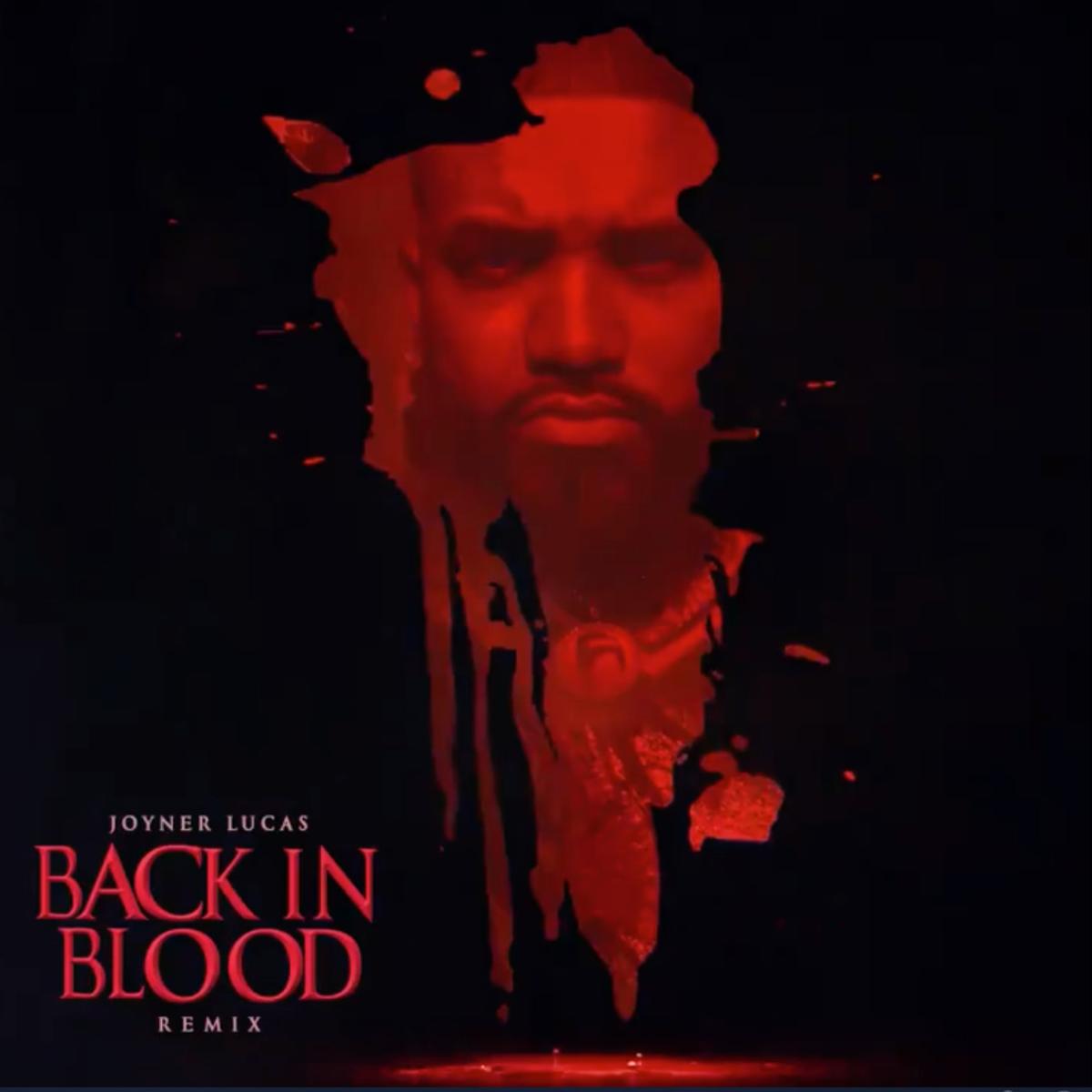 Joyner Lucas - Back In Blood Remix