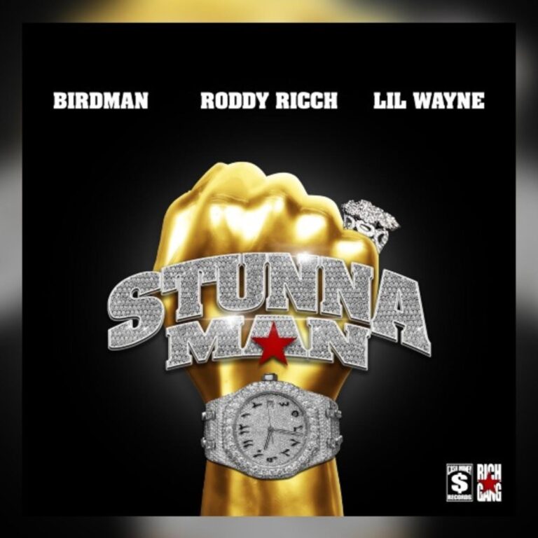 Birdman - Stunnaman Ft. Lil Wayne & Roddy Ricch