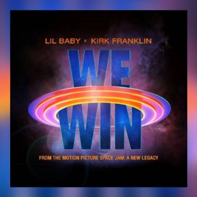 Lil Baby - We Win Ft. Kirk Franklin