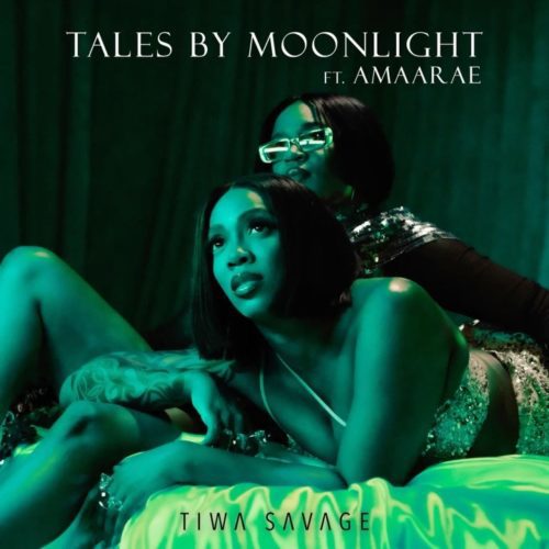 Tiwa Savage - Tales By Moonlight Ft. Amaarae