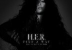 H.E.R. - Find A Way (Remix) Ft. Lil Baby & Lil Durk