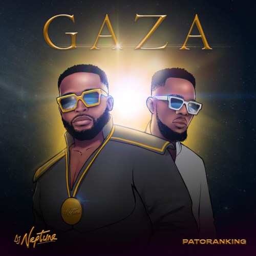 DJ Neptune x Patoranking - Gaza