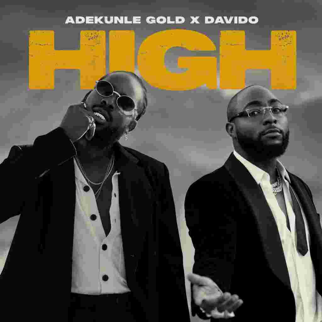 Adekunle Gold - High Ft. Davido