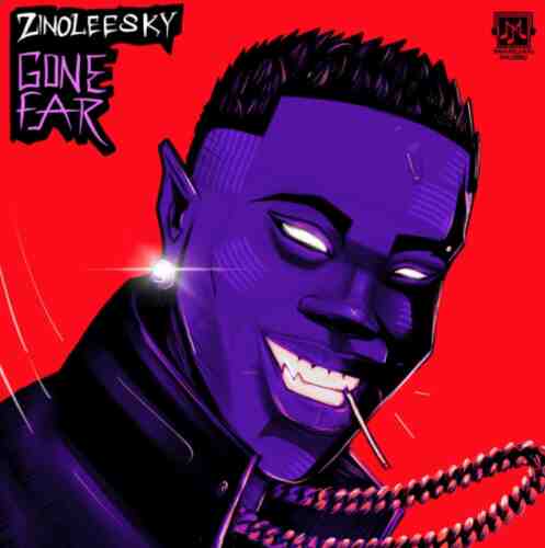 Zinoleesky - Gone Far