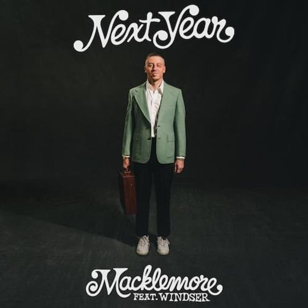 Macklemore - Next Year