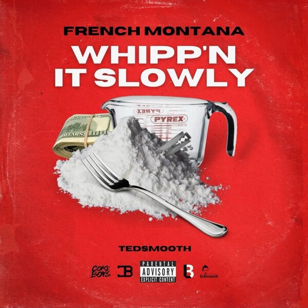 French Montana - Whipp'n It Slowly