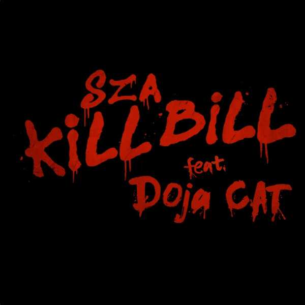 SZA - Kill Bill Ft. Doja Cat