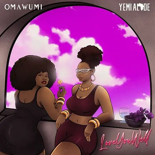 Omawumi - Love You Well Ft. Yemi Alade