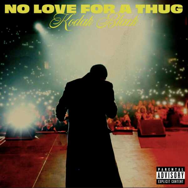 Kodak Black - No Love For A Thug
