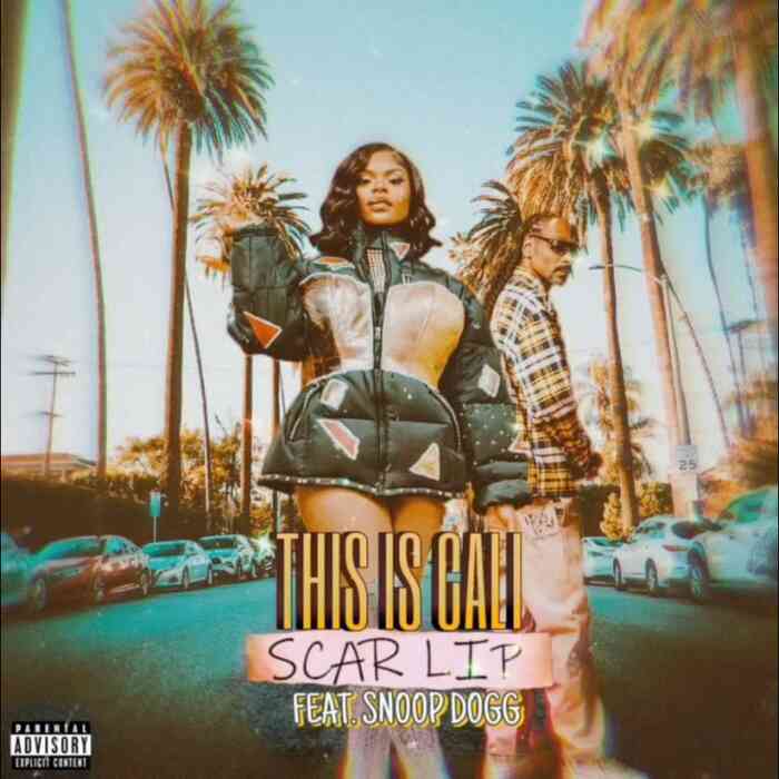 Scar Lip - This Is Cali Ft. Snoop Dogg