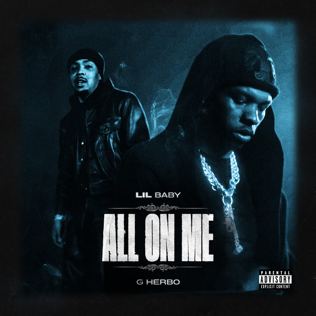 Lil Baby - All On Me Ft. G Herbo
