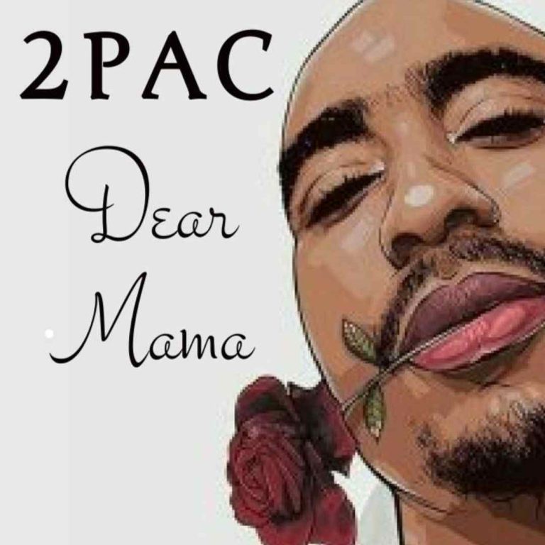 2Pac - Dear Mama